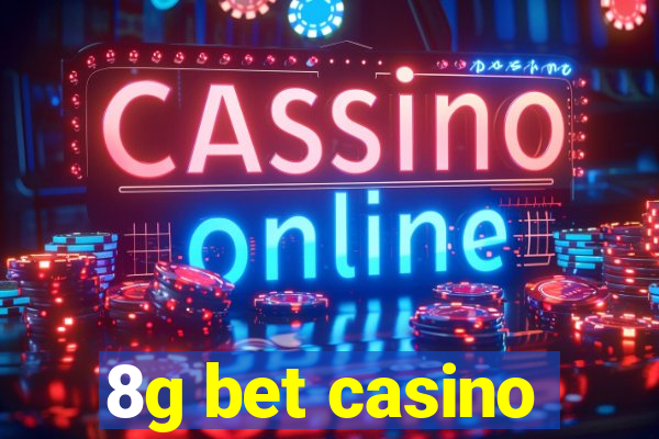 8g bet casino